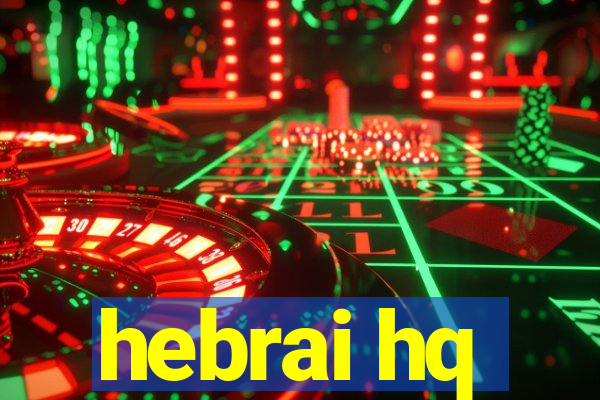 hebrai hq